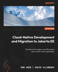 Cloud-Native Development and Migration to Jakarta EE - Ron Veen - E-Book