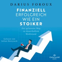 Finanziell erfolgreich wie ein Stoiker - Darius Foroux - Hörbuch