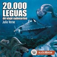 20.000 Leguas de viaje submarino - Julio Verne - Hörbuch