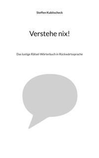 Verstehe nix! - Steffen Kubitscheck - E-Book