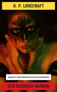 Der Dunwich Horror - H. P. Lovecraft - E-Book