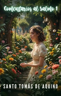 Comentarios al Salmo 1 - Santo Tomás de Aquino - E-Book