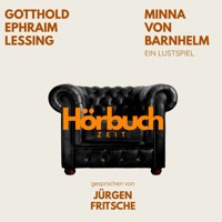 Minna von Barnhelm. Ein Lustspiel. - Hörbuchzeit - Hörbuch