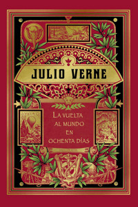 La vuelta al mundo en 80 días - Julio Verne - E-Book