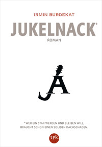 Jukelnack - Irmin Burdekat - E-Book