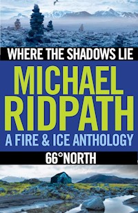 Fire and Ice Anthology - Michael Ridpath - E-Book