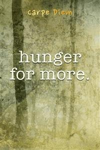 Hunger For More - Carpe Diem - E-Book
