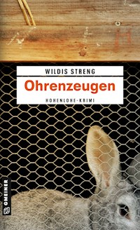 Ohrenzeugen - Wildis Streng - E-Book
