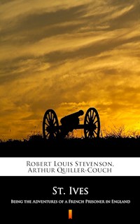 St. Ives - Arthur Quiller-Couch - E-Book
