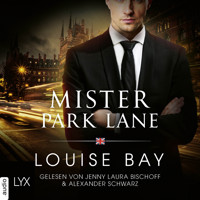 Mister Park Lane - Mister-Reihe, Teil 4 (Ungekürzt) - Louise Bay - Hörbuch