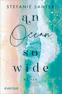 An Ocean so Wide - Stefanie Santer - E-Book