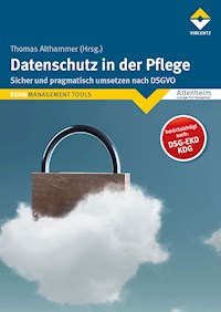 Datenschutz in der Pflege - Thomas Althammer - E-Book
