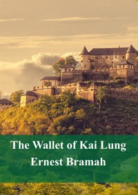The Wallet of Kai Lung - Ernest Bramah - E-Book
