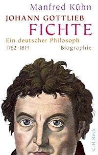 Johann Gottlieb Fichte - Manfred Kühn - E-Book
