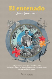 El entenado - Juan José Saer - E-Book