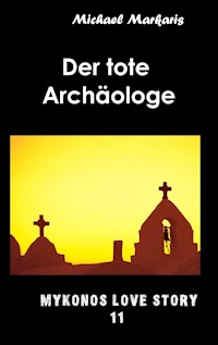 Der tote Archäologe - Michael Markaris - E-Book