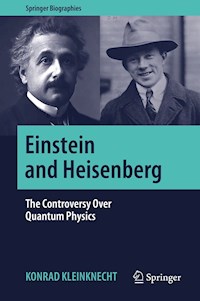 Einstein and Heisenberg - Konrad Kleinknecht - E-Book