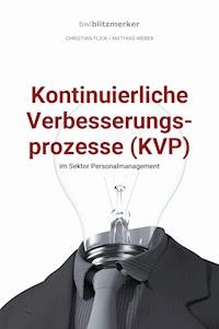 bwlBlitzmerker: Kontinuierliche Verbesserungsprozesse (KVP) im Sektor Personalmanagement - Christian Flick - E-Book