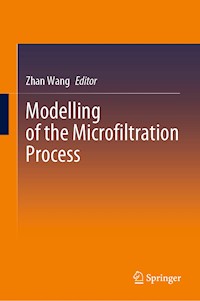 Modelling of the Microfiltration Process -  - E-Book