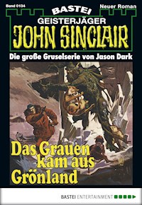 John Sinclair 134 - Jason Dark - E-Book