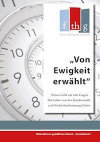 Von Ewigkeit erwählt - Matthias C. Wolff - E-Book