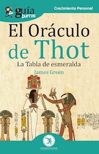 GuíaBurros El Oráculo de Thot - James Green - E-Book