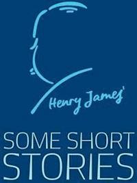 Some Short Stories - Henry James - E-Book
