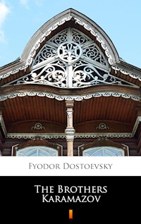 The Brothers Karamazov - Fyodor Mikhailovich Dostoevsky - E-Book