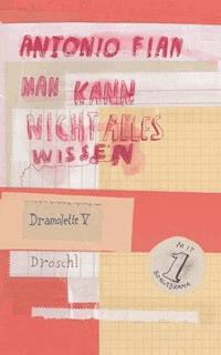 Man kann nicht alles wissen - Antonio Fian - E-Book