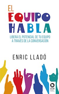 El equipo habla - Enric Lladó Micheli - E-Book