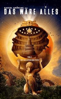 Das wäre alles - Daniel Kröning - E-Book