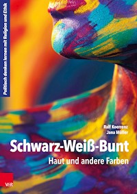Schwarz-Weiß-Bunt - Ralf Koerrenz - E-Book