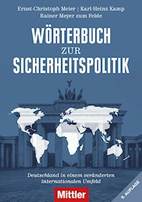 Wörterbuch zur Sicherheitspolitik - Ernst-Christoph Meier - E-Book