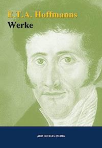 E.T.A. Hoffmanns - ETA Hoffmann - E-Book
