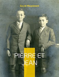 Pierre et Jean - Guy de Maupassant - E-Book