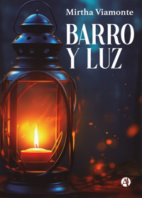 Barro y luz - Mirtha Viamonte - E-Book