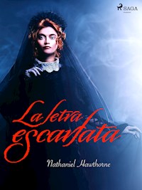 La letra escarlata - Nathaniel Hawthorne - E-Book