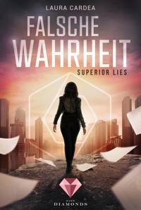 Superior Lies. Falsche Wahrheit - Laura Cardea - E-Book