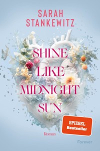 Shine Like Midnight Sun - Sarah Stankewitz - E-Book