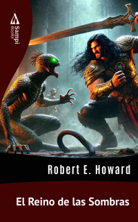 El Reino de las Sombras - Robert E. Howard - E-Book