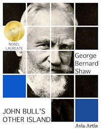 John Bull's Other Island - George Bernard Shaw - E-Book