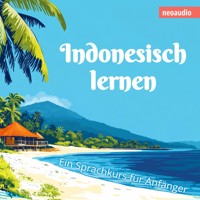 Sprachkurse für Anfänger, Indonesisch lernen (Ungekürzt) - NeoAudio - Hörbuch