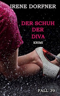 Der Schuh der Diva - Irene Dorfner - E-Book