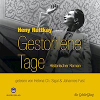 Gestohlene Tage - Heny Ruttkay - Hörbuch