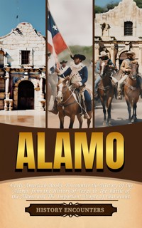 Alamo - History Encounters - E-Book