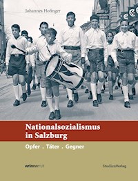 Nationalsozialismus in Salzburg - Johannes Hofinger - E-Book