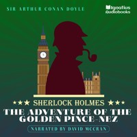 The Adventure of the Golden Pince-Nez - Sir Arthur Conan Doyle - Hörbuch