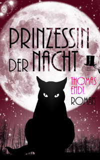 Prinzessin der Nacht - Thomas Endl - E-Book
