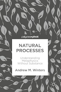 Natural Processes - Andrew M. Winters - E-Book