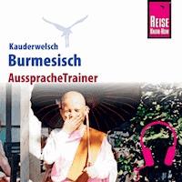 Reise Know-How Kauderwelsch AusspracheTrainer Burmesisch (Myanmar) - Phone Myint - Hörbuch